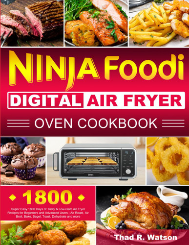 Ninja Foodi Digital Air Fryer Oven Cookbook