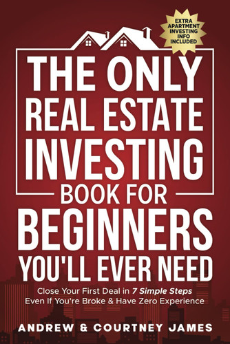 The Only Real Estate Investing Book For Beginners You'll Ever Need
