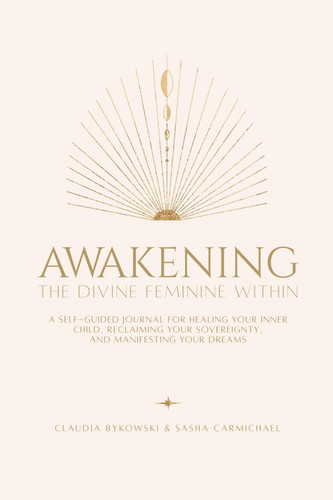 Awakening The Divine Feminine Within