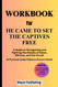 Workbook for He Came to Set the Captives Free