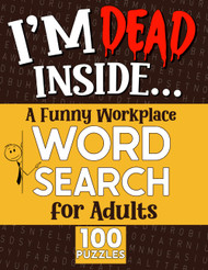 Word Search for Adults - I'm Dead Inside A Funny Workplace Word