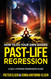 How to do your own guided past-life regression: A Self-Hypnosis