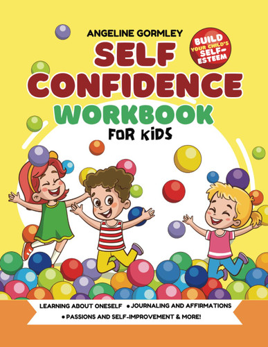 Self-Confidence Workbook for Kids