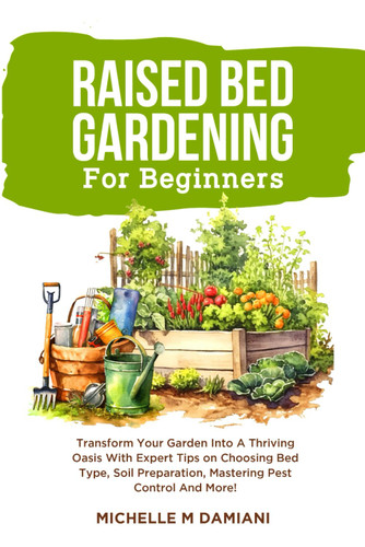Raised Bed Gardening For Beginners