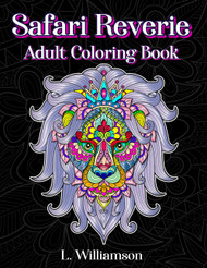Safari Reverie: Adult Coloring Book with 50 Animal Mandalas Including