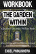 Workbook for The Garden Within by Dr. Anita Phillips