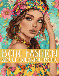 BOHO Fashion Adult Coloring Book: Hippie Girls in Bohemian Clothing