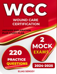 Wound care certification prepare for WCC exams with 2 Practice tests