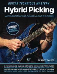 Hybrid Picking: Guitar Technique Mastery: Master Modern Hybrid