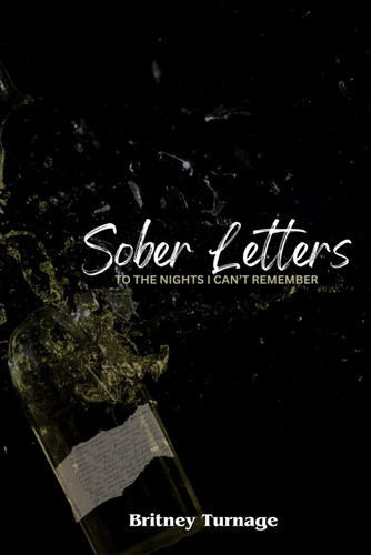 Sober Letters to the Nights I Can't Remember