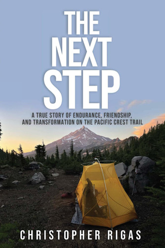 The Next Step: A True story of Endurance Friendship and