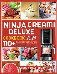 Ninja Creami Deluxe Cookbook 2024