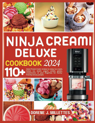 Ninja Creami Deluxe Cookbook 2024