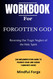 Workbook for Forgotten God: Reversing Our Tragic Neglect of the Holy