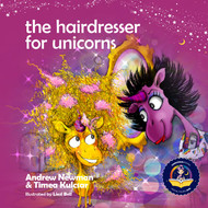 The Hairdresser for Unicorns: Reminding kids that their beauty comes