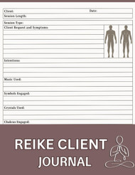 Reiki Client Journal: for Recording Client Organizer Sessions and