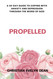 Propelled: a 30-Day Guide to Coping with Anxiety and Depression