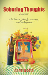 Sobering Thoughts - a memoir