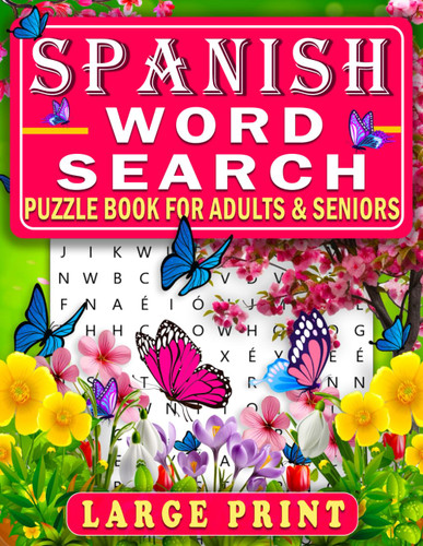 Spanish Word Search Puzzle Book for Adults& Seniors Large Print