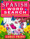 Spanish Word Search Puzzle Book for Adults& Seniors Large Print