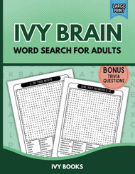 Ivy Brain Word Search for Adults: Bonus Trivia Questions