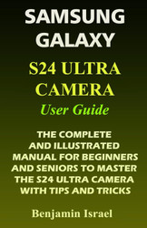 Samsung Galaxy S24 Ultra Camera User Guide