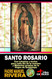 Santo Rosario. Con Letanias y textos para cada dia de la semana y