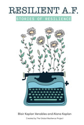 RESILIENT A.F.: Stories of Resilience