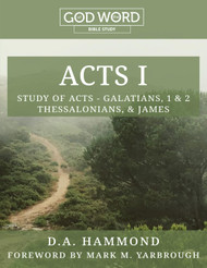GOD of the WORD: Acts I Bible Study: Study of Acts - Galatians 1 & 2