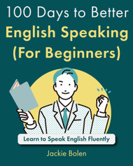 100 Days to Better English Speaking