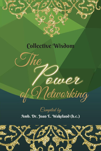 Collective Wisdom: The Power of Networking