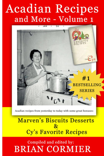 Acadian Recipes and More: Volume 1