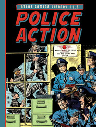 The Atlas Comics Library No. 5: Police Action