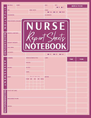 Nurse Report Sheet: SBAR Notebook for ICU & General Nursing Suitable