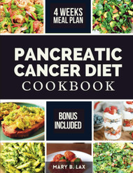 Pancreatic Cancer Diet Cookbook