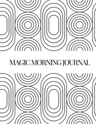 Magic Morning Journal