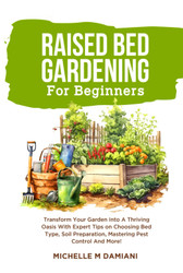 Raised Bed Gardening For Beginners