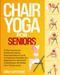 Chair Yoga for Seniors