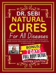 Dr. Sebi Natural Cures for All Diseases