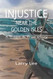 Injustice Near the Golden Isles: A Tragic and True Story