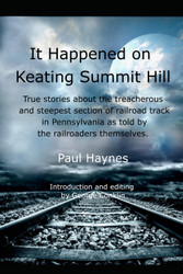 It Happened on Keating Summit Hill: Pennsylvania Railroad Harrisburg