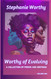 Worthy of Evolving: A Collection of Poems & Writings