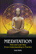 Meditation: First and Last Step - From Understanding to Practice