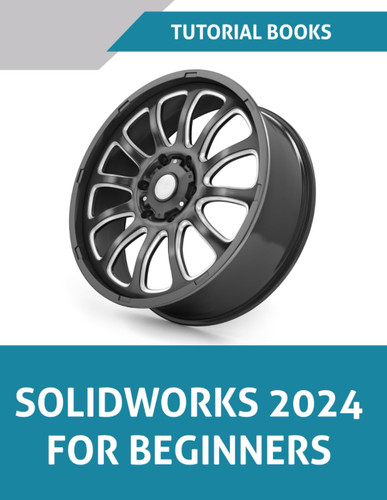 SOLIDWORKS 2024 For Beginners