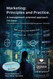 Marketing: Principles and Practice: A management-oriented approach