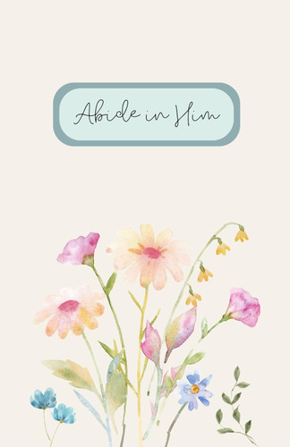 Abide in Him