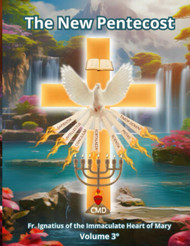 The New Pentecost: Volume Three