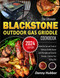 The Ultimate Blackstone Outdoor Gas Griddle Cookbook