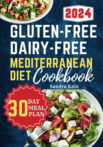 Gluten-Free Dairy-Free Mediterranean Diet Cookbook