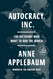 Autocracy Inc.: The Dictators Who Want to Run the World